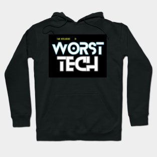 Worst Tech Hoodie